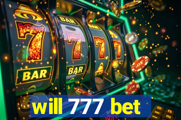 will 777 bet